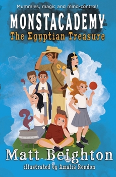 The Egyptian Treasure: Dyslexia Friendly Edition - Book #3 of the Monstacademy