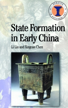State Formation in Early China (Duckworth Debates in Archaeology) - Book  of the Debates in Archaeology