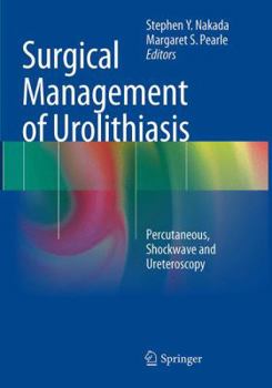 Paperback Surgical Management of Urolithiasis: Percutaneous, Shockwave and Ureteroscopy Book