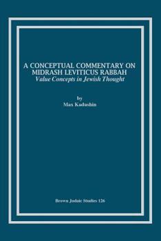 Paperback A Conceptual Commentary on Midrash Leviticus Rabbah: Value Concepts in Jewish Thought Book