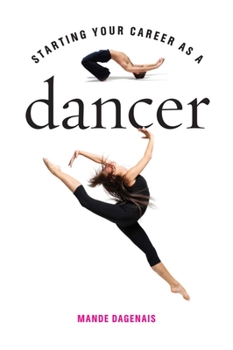 Paperback Starting Your Career as a Dancer Book