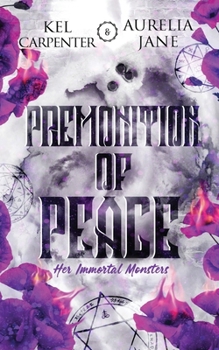 Paperback Premonition of Peace: Her Immortal Monsters Book 3 Book