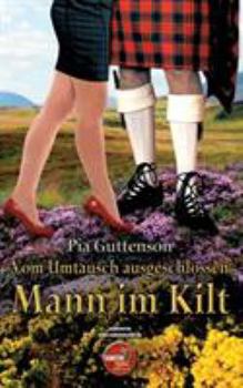 Paperback Vom Umtausch ausgeschlossen - Mann im Kilt [German] Book