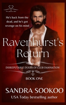 Ravenhurst's Return: a steamy dark Regency romance (Disreputable Dukes of Club Damnation)