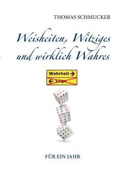 Paperback Weisheiten, Witziges und wirklich Wahres [German] Book