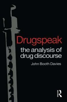Hardcover Drugspeak: The Analysis of Drug Discourse Book