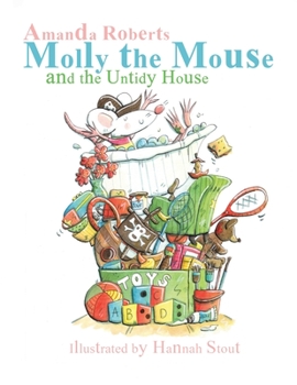 Paperback Molly the Mouse and the Untidy House Book