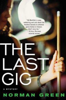 The Last Gig - Book #1 of the Alessandra Al Martillo Mystery