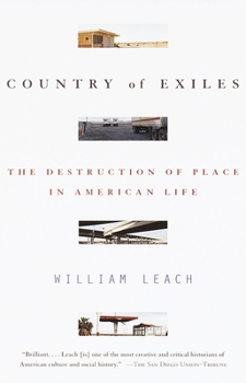 Paperback Country of Exiles: The Destruction of Place in American Life Book