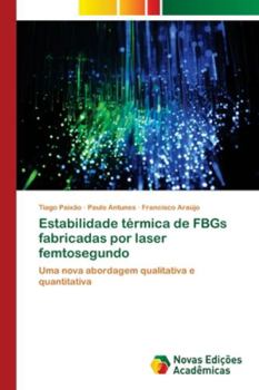 Paperback Estabilidade térmica de FBGs fabricadas por laser femtosegundo [Portuguese] Book