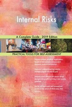 Paperback Internal Risks A Complete Guide - 2019 Edition Book
