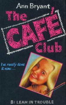 Paperback Leah in Trouble (Hippo Cafe Club) Book