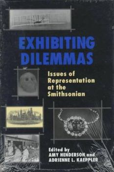 Hardcover Exhibition Dilemmas: Issues of Representation at the Smithsonian Book