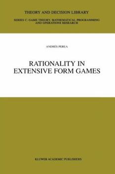 Paperback Rationality in Extensive Form Games Book