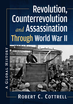 Paperback Revolution, Counterrevolution and Assassination Through World War II: A Global History Book