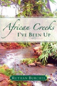 Paperback African Creeks I've Been Up Book