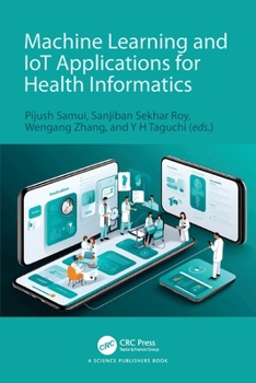 Paperback Machine Learning and Iot Applications for Health Informatics Book