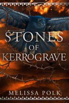 Stones of Kerrograve - Book #2 of the Bones of the Gods