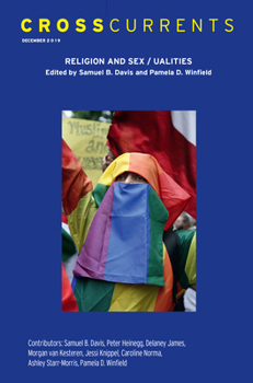 Paperback Crosscurrents: Religion and Sex/Ualites: Volume 69, Number 4, December 2019 Book