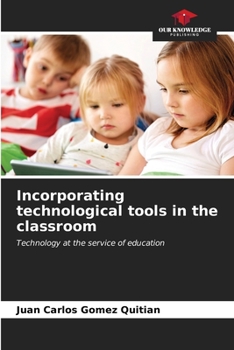 Paperback Incorporating technological tools in the classroom Book