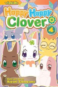 Happy Happy Clover, Vol. 4 - Book #4 of the Happy Happy Clover