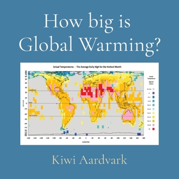 Paperback How big is Global Warming? [Large Print] Book