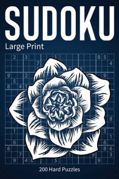 Paperback Sudoku Large Print Edition - Volume 1: 200 Hard Sudoku Puzzles With Solutions for People Who Like a Challenge [Large Print] Book