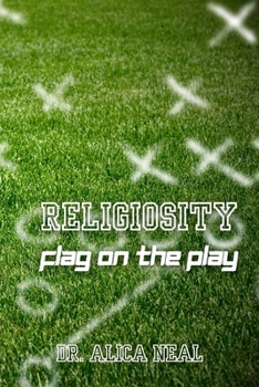 Religiosity: Flag on the Play