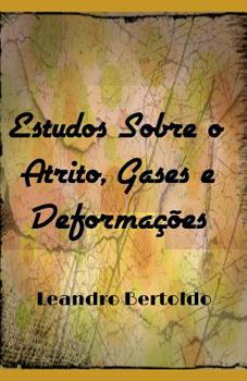 Paperback Estudos Sobre o Atrito, Gases e Deformações [Portuguese] Book