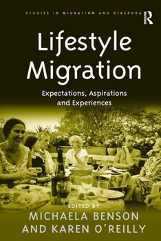 Paperback Lifestyle Migration: Expectations, Aspirations and Experiences Book