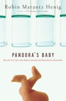 Hardcover Pandora's Baby: How the First Test Tube Babies Sparked the Reproductive Revolution Book