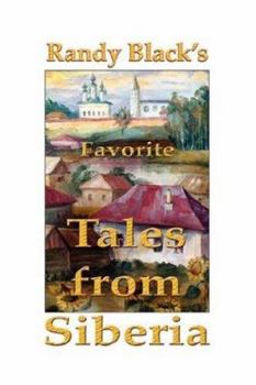 Paperback Randy Black's Favorite Tales from Siberia Book