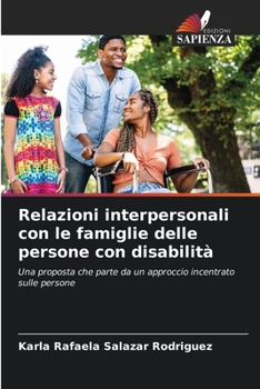 Paperback Relazioni interpersonali con le famiglie delle persone con disabilità [Italian] Book