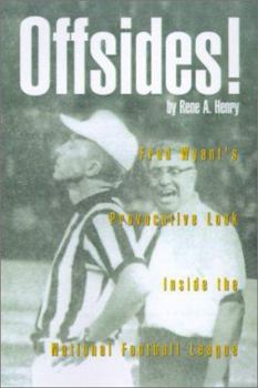 Hardcover Offsides!: Fred Wyant's Provocative Look Inside the National Football League Book