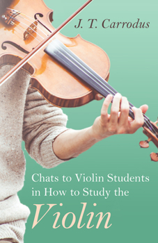 Paperback Chats to Violin Students in How to Study the Violin Book