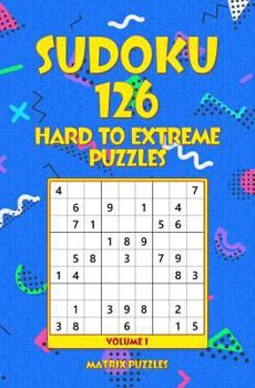 Paperback Sudoku: 126 Hard to Extreme Puzzles Book