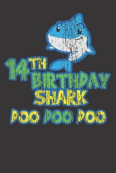 Paperback Notebook: 14th Birthday 14 Years Old Shark Sea Party Gift Dot Grid 6x9 120 Pages Book