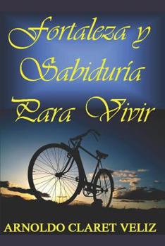 Paperback Fortaleza Y Sabiduría Para Vivir [Spanish] Book