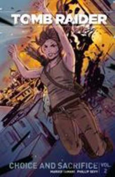 Tomb Raider, Vol 2: Choice and Sacrifice - Book #5 of the Tomb Raider collected editions