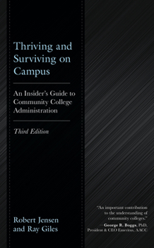 Paperback Thriving and Surviving on Campus: An Insider's Guide to Community College Administration Book