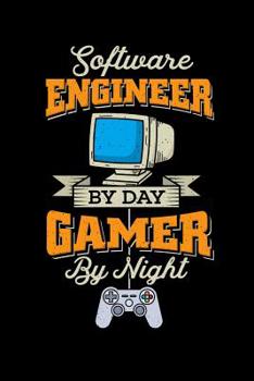Software Engineer by day, Gamer by Night: 120 Pages I 6x9 I Karo I  Funny Programmer & Gaming Lover Statement Gifts