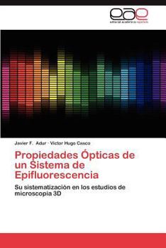 Paperback Propiedades Opticas de Un Sistema de Epifluorescencia [Spanish] Book