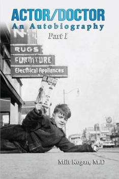 Paperback Actor/Doctor: An Autobiography, Part 1 Book