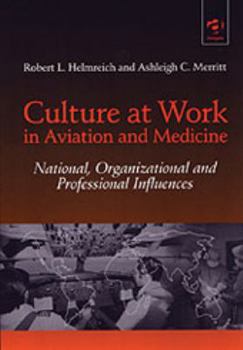 Hardcover Culture at Work in Aviation and Medicine Book