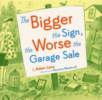 Hardcover The Bigger the Sign the Worse the Garage Sale Book