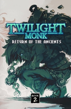Paperback Twilight Monk Book 2 - Return of the Ancients (Illustrated) Book