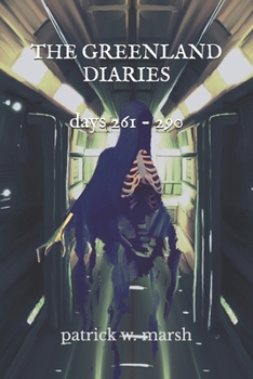 Paperback The Greenland Diaries: Days 261 - 290 Book