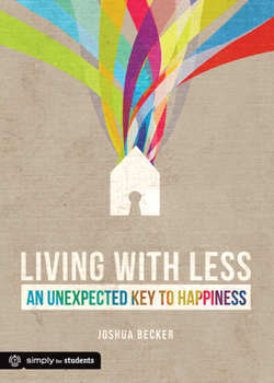 Paperback Living with Less: An Unexpected Key to Happiness Book