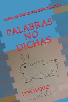 Paperback Palabras No Dichas: Poemario [Spanish] Book