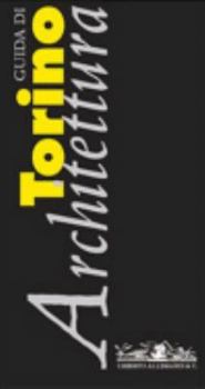 Hardcover Architectural guide to Turin: Rediscovering Italian cities Book